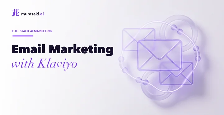 Email Marketing with Klaviyo
